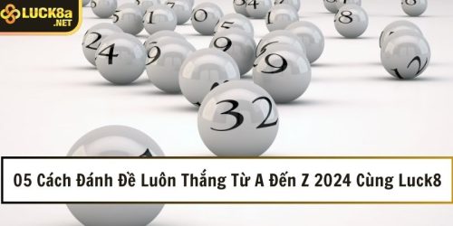 Đánh Đề Luôn Thắng